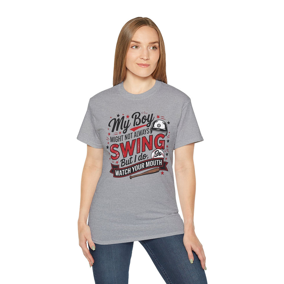 Thumbnail: "My Boy Might Not Always Swing But I Do, So Watch Your Mouth" Baseball Mom Tee
