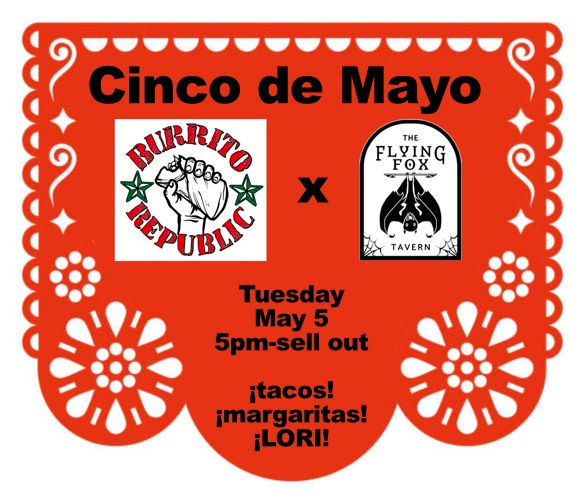 Celebrate Cinco de Mayo with Burrito Republic at Flying Fox!