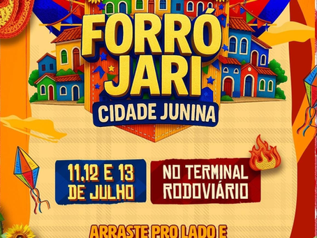 Forró Jari – Cidade Junina tem comemoração com três dias de festa