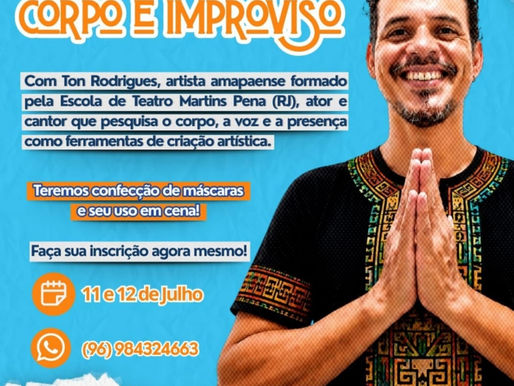 Máscaras, corpo e improviso: oficina com Ton Rodrigues convida público a mergulhar na criação artística em Macapá