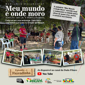 "Meu mundo é onde eu moro" estreia episódios sobre a Fazendinha e Curiaú no teatro Municipal de Macapá