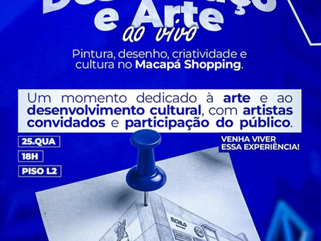 Desenhaço e Arte ao Vivo movimenta o Macapá Shopping nesta quarta-feira