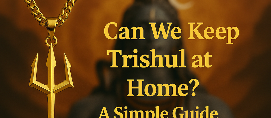 Can We Keep Trishul at Home? A Simple Guide