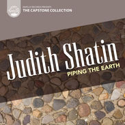 Judith Shatin, Piping the Earth