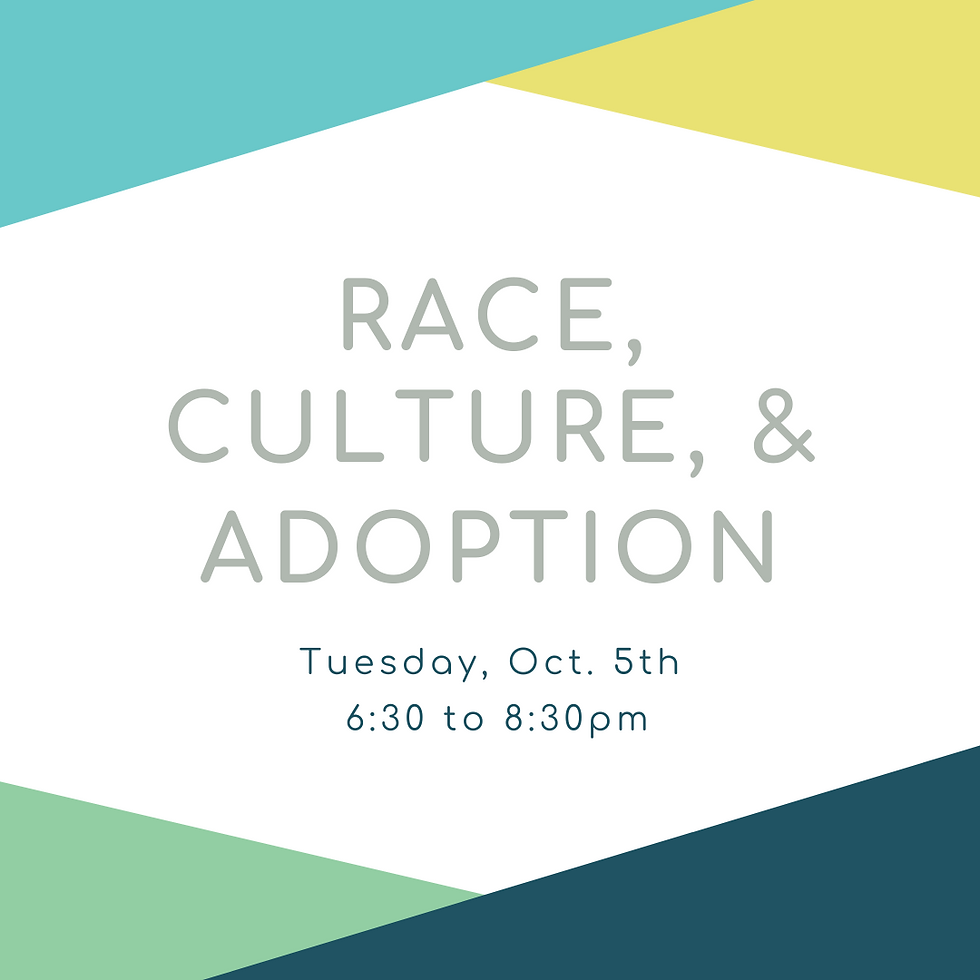 Race, Culture and Adoption October 2021