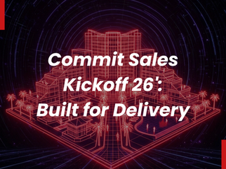 Commit Sales Kickoff 26': Built for Delivery