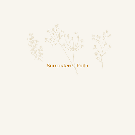 Surrendered Faith