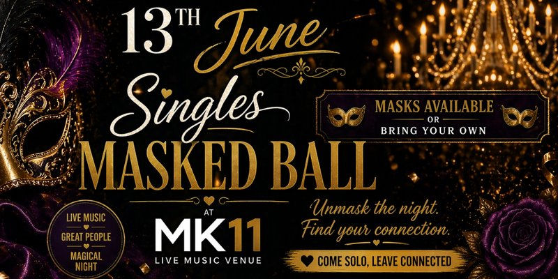 MK11 Singles Masked Ball (Free Entry)