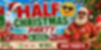 Half Christmas - Free Entry