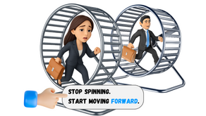 Are You Stuck in the Hamster Wheel?