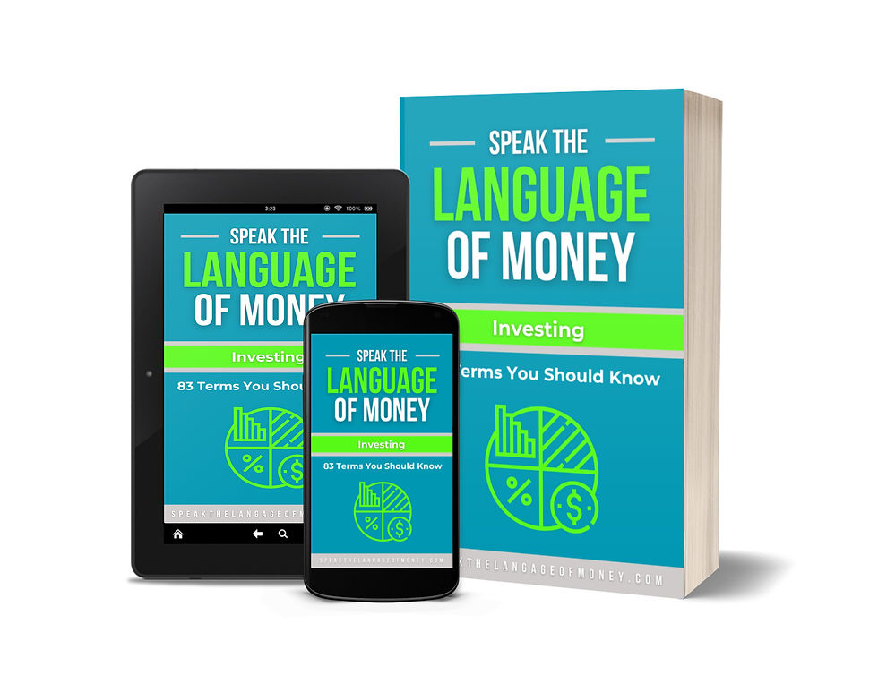 Speak the Language of Money: Investing