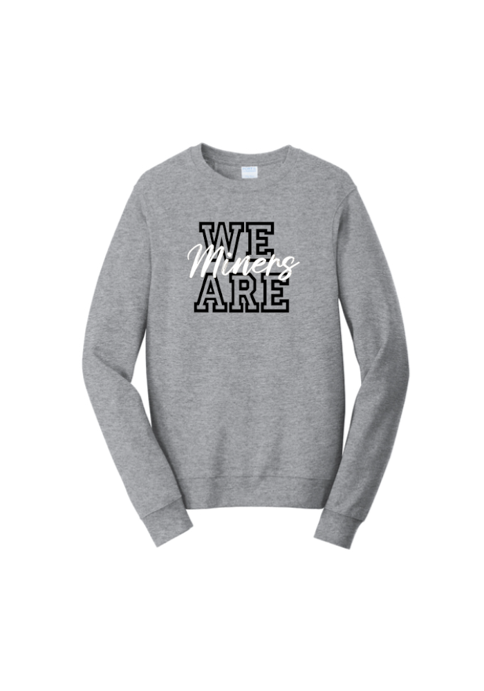 We Are Miners Crewneck