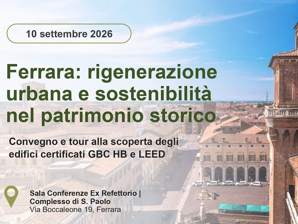 Ferrara: rigenerazione urbana e sostenibilità nel patrimonio storico
