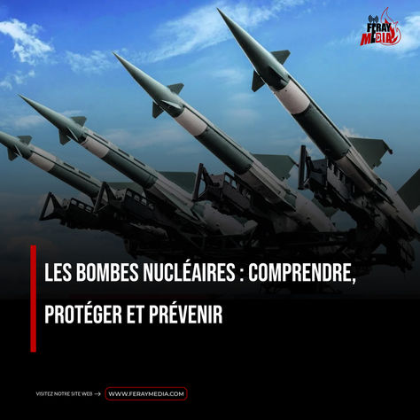 Les Bombes Nucléaires : Comprendre, Protéger et Prévenir