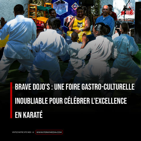 Brave Dojo's : Une foire gastro-culturelle inoubliable pour célébrer l'excellence en karaté