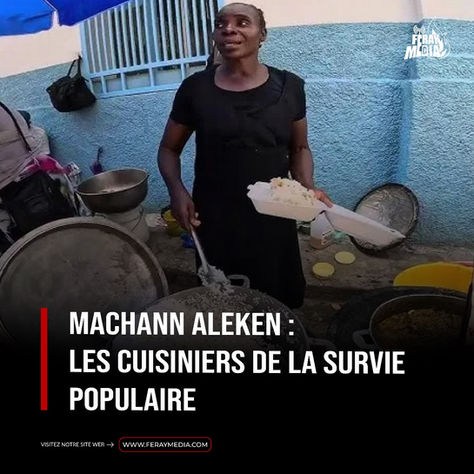 Machann aleken : les cuisiniers de la survie populaire 