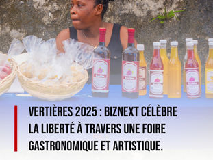 VERTIÈRES 2025 : BIZNEXTCÉLÈBRE LA LIBERTÉ À TRAVERS UNE FOIRE GASTRONOMIQUE ET ARTISTIQUE.