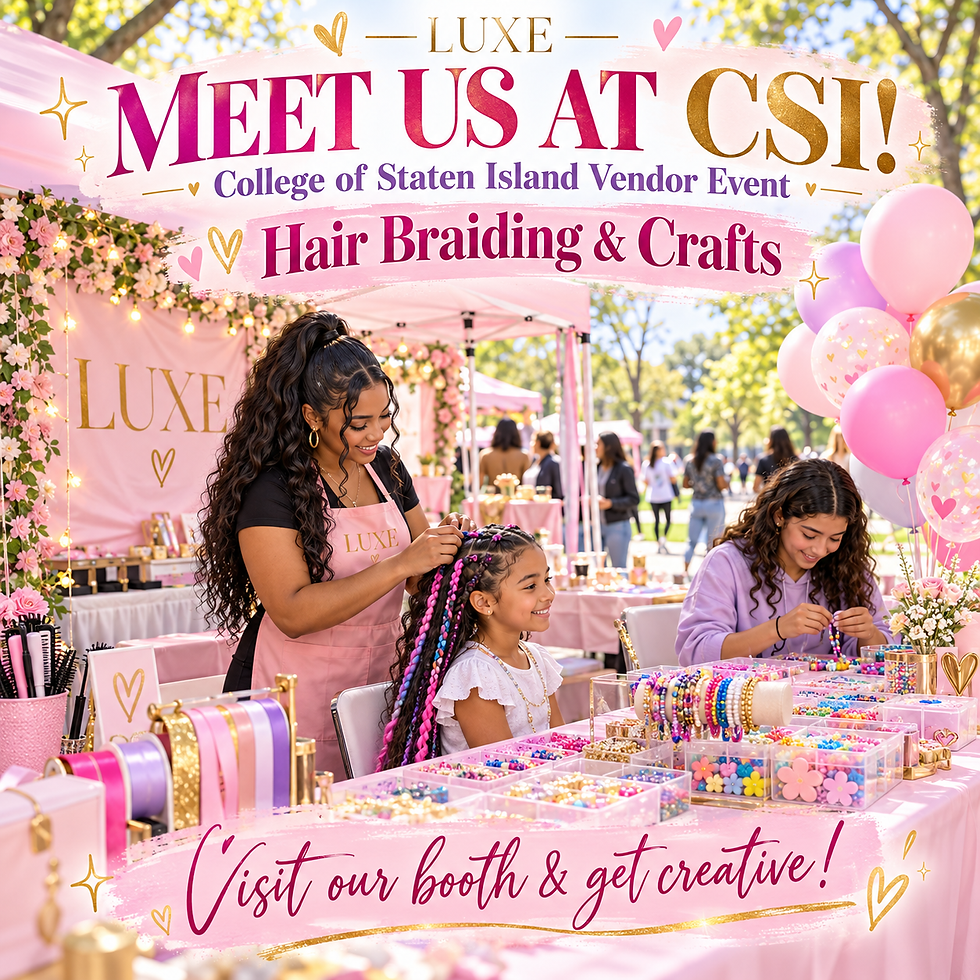 Luxe Pop-Up: Hair Braiding & Crafts at CSI