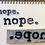 Thumbnail: Nope- Hand Stamped Sticker
