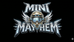 2026 Mini Mayhem Memorial Day Weekend