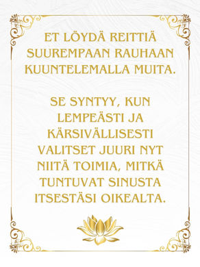 Suurempi rauha löytyy kuuntelemalla itseäsi