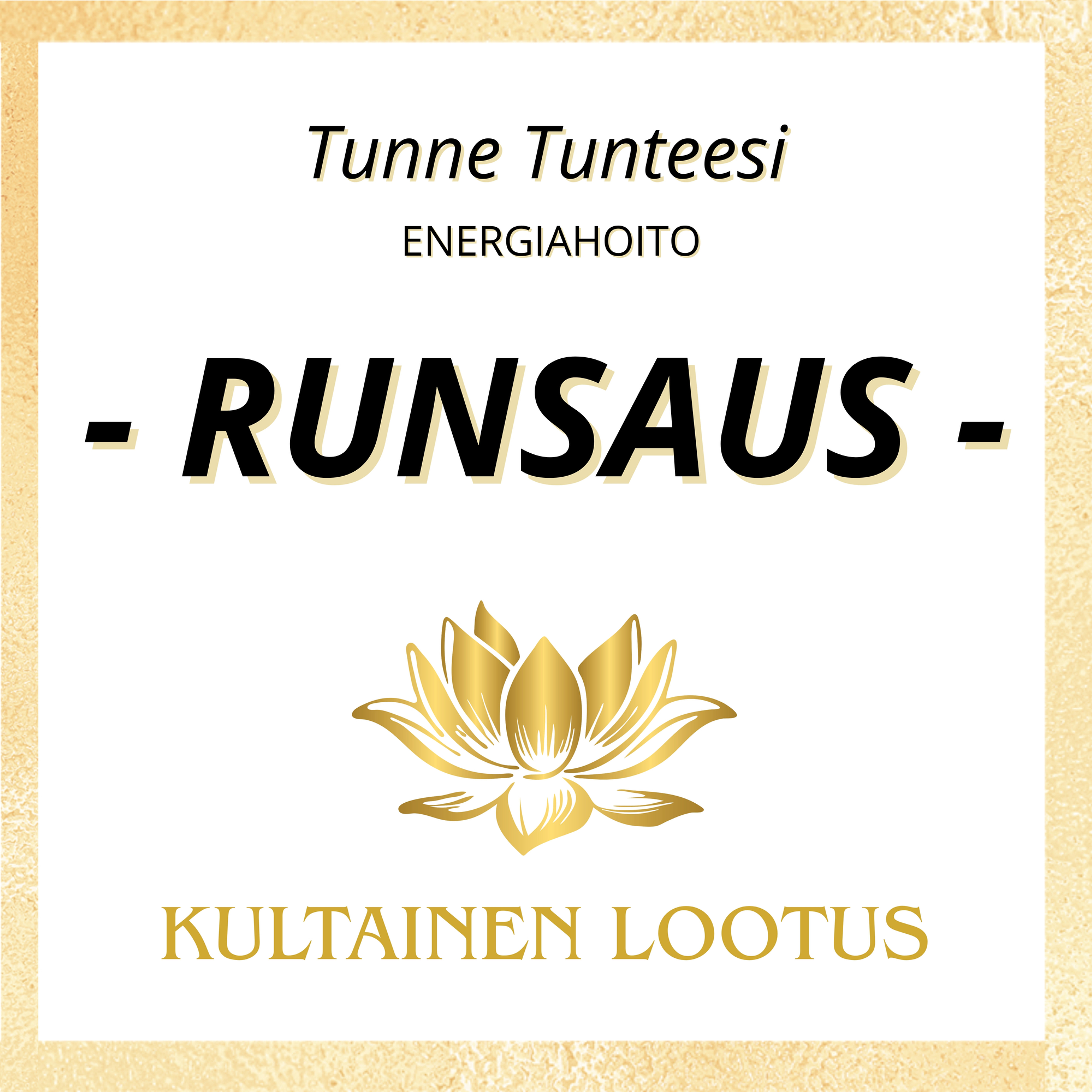Tunne Runsaus Energiahoito