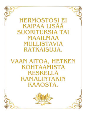 Jo 5 minuutin läsnäolo päivittäin itsellesi ja kehollesi voi luoda muutoksen, jossa koet enemmän turvaa ja vakautta