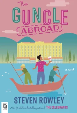 Book Review For The Guncle Abroad by Steven Rowley