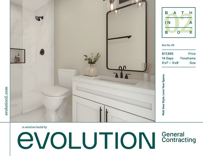 An image of Evolution General Contracting's Bath in a Box Bathroom Renovation Card for Bath in a Box 02. Contains an image of a bathroom that is white with black accents. It includes the sizing for the product 5’7” - 5’9” and the time frame of 14 days. With the words “A Solution Build by Evolution General Contracting” and “Pick Your Style. Love Your Space.”