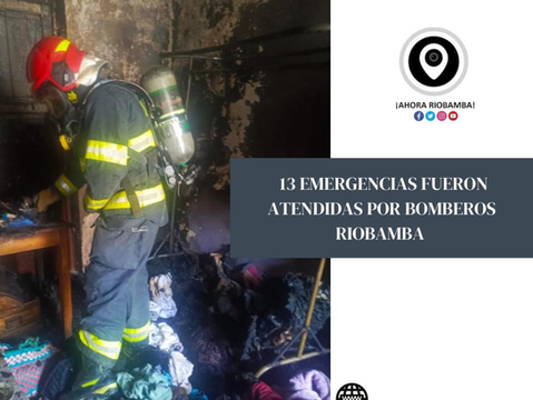 13 EMERGENCIAS FUERON ATENDIDAS POR BOMBEROS RIOBAMBA