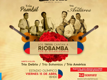 LOS TRIOS CANTAN A RIOBAMBA POR EL BICENTENARIO