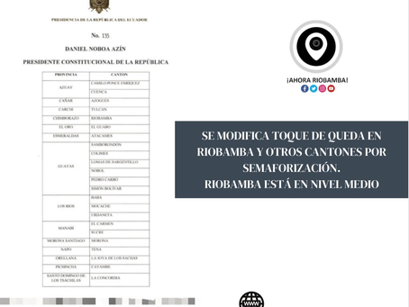 SE MODIFICA TOQUE DE QUEDA EN RIOBAMBA Y OTROS CANTONES DE CHIMBORAZO POR SEMAFORIZACIÓN