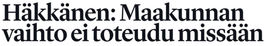 Häkkänen: Kunnat eivät voi vaihtaa sote-aluetta helposti