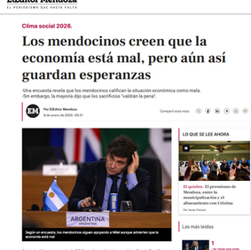 EL EDITOR MENDOZA:Los mendocinos creen que la economía está mal, pero aún así guardan esperanzas