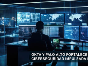 OKTA Y PALO ALTO FORTALECEN LA CIBERSEGURIDAD IMPULSADA POR IA
