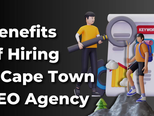 Benefits of Hiring a Cape Town SEO Agency for Impactful SEO Services: Explore the Digital World of SEO in Cape Town
