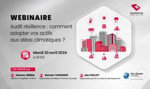Replay Webinaire - Audit résilience : comment adapter vos actifs aux aléas climatiques ?