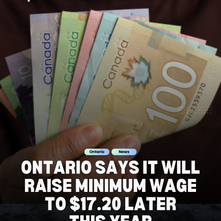 Ontario says it will raise minimum wage to $17.20 later this year
