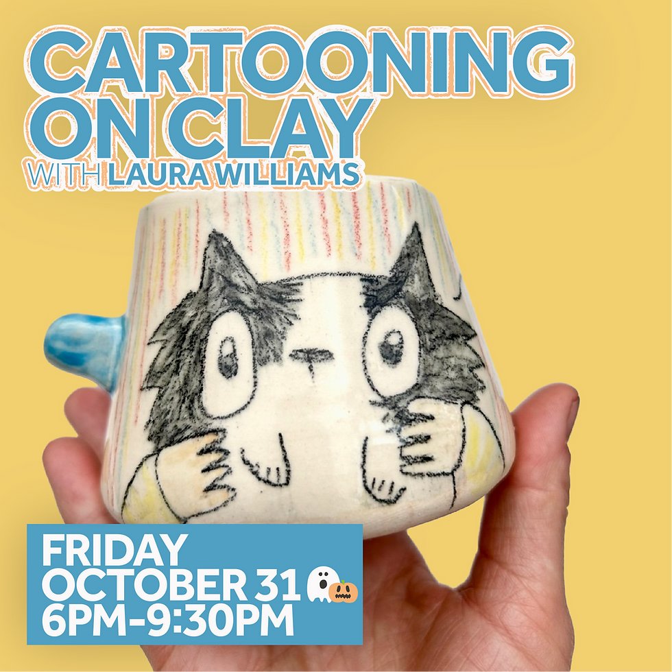 Cartooning on Clay with Laura Williams