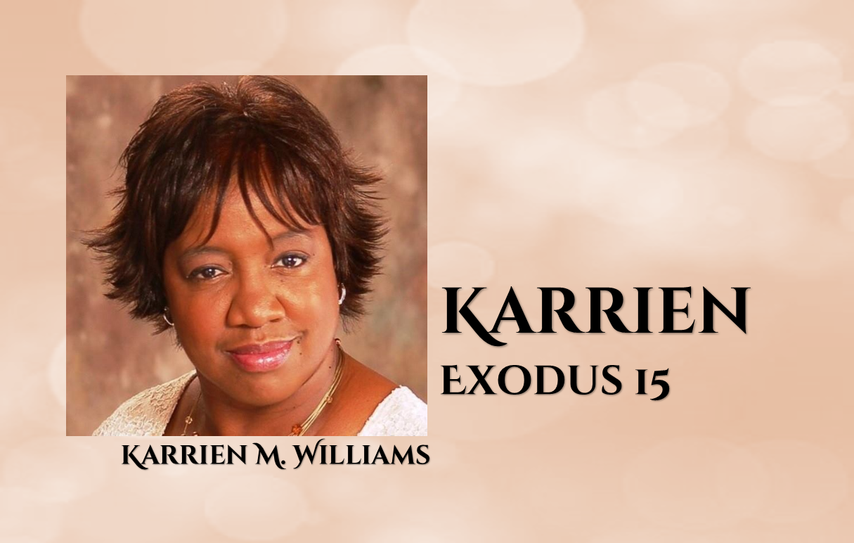 Karrien Williams - Exodus 15