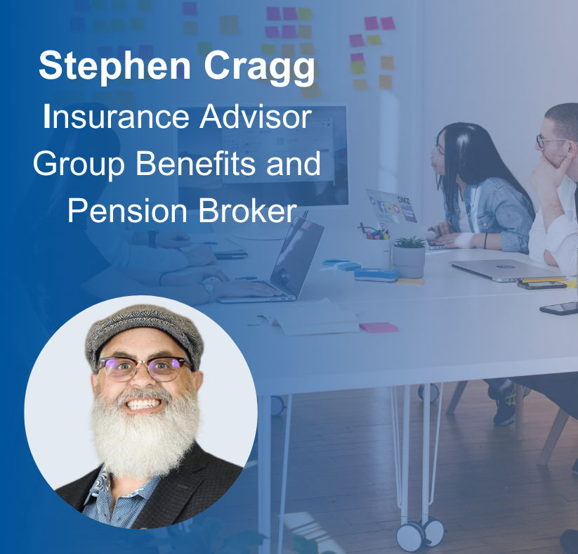 People work at laptops in a bright office with colorful sticky notes. Text: "Stephen Cragg, Insurance Advisor, Group Benefits and Pension Broker."