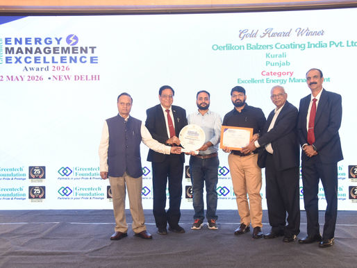 OERLIKON BALZERS COATING INDIA PVT. LTD. Conferred the Greentech Excellence Award for: Excellent Energy Management
