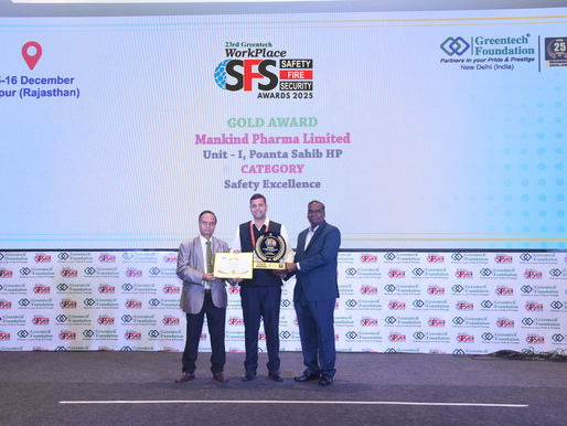 MANKIND PHARMA LIMITED, Unit - I, Poanta Sahib HP For winning the Safety ExcellenceAward at the 23rd Greentech Workplace Fire Safety & Security Awards 2025!