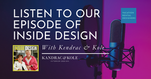 Our Podcast Episode Just Dropped on Inside Design with Kendrac & Kole