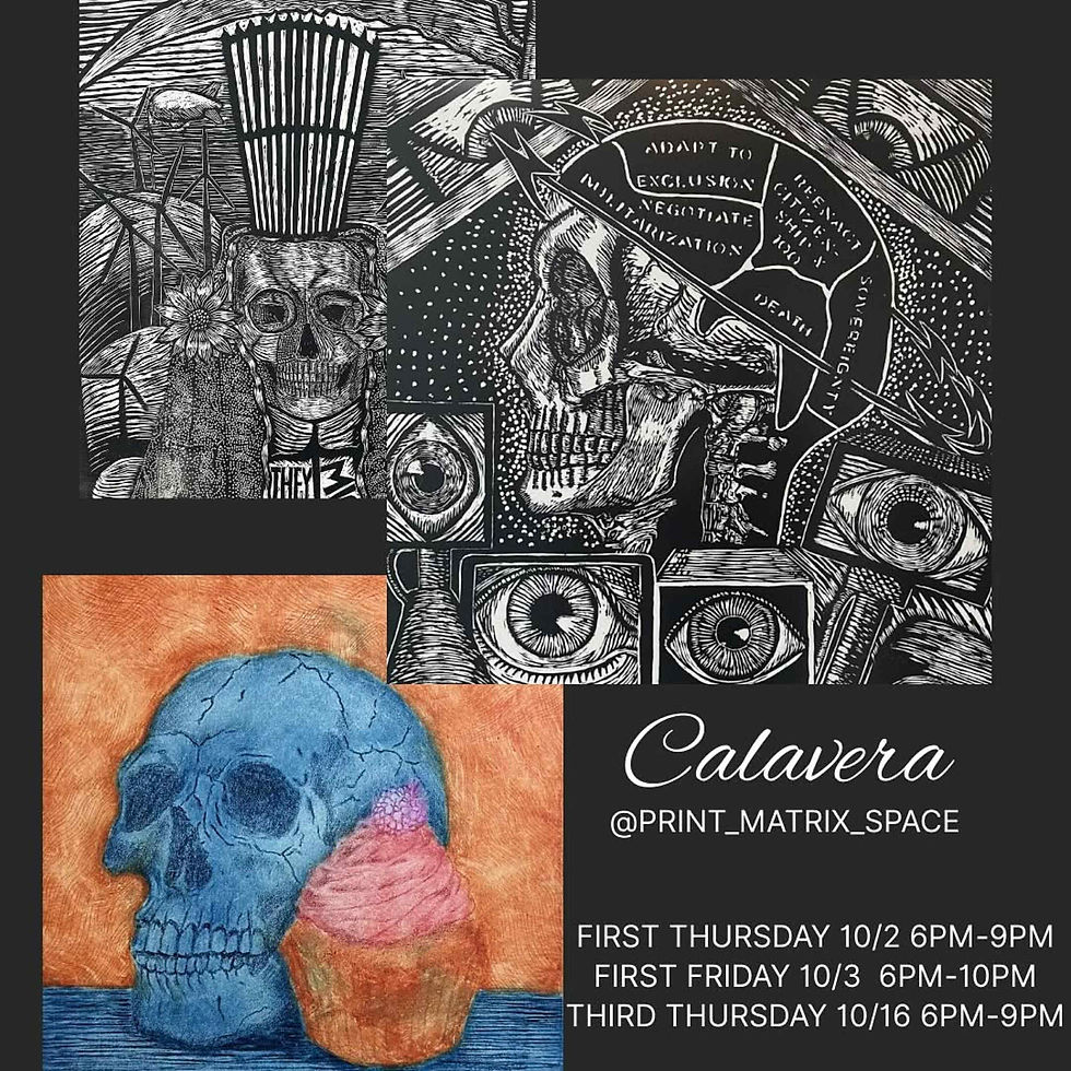 Calavera (First Thursday)