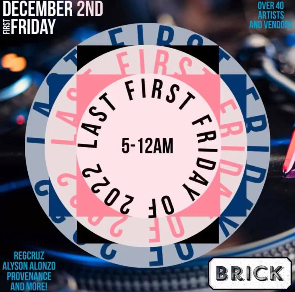 First Friday at Brick!