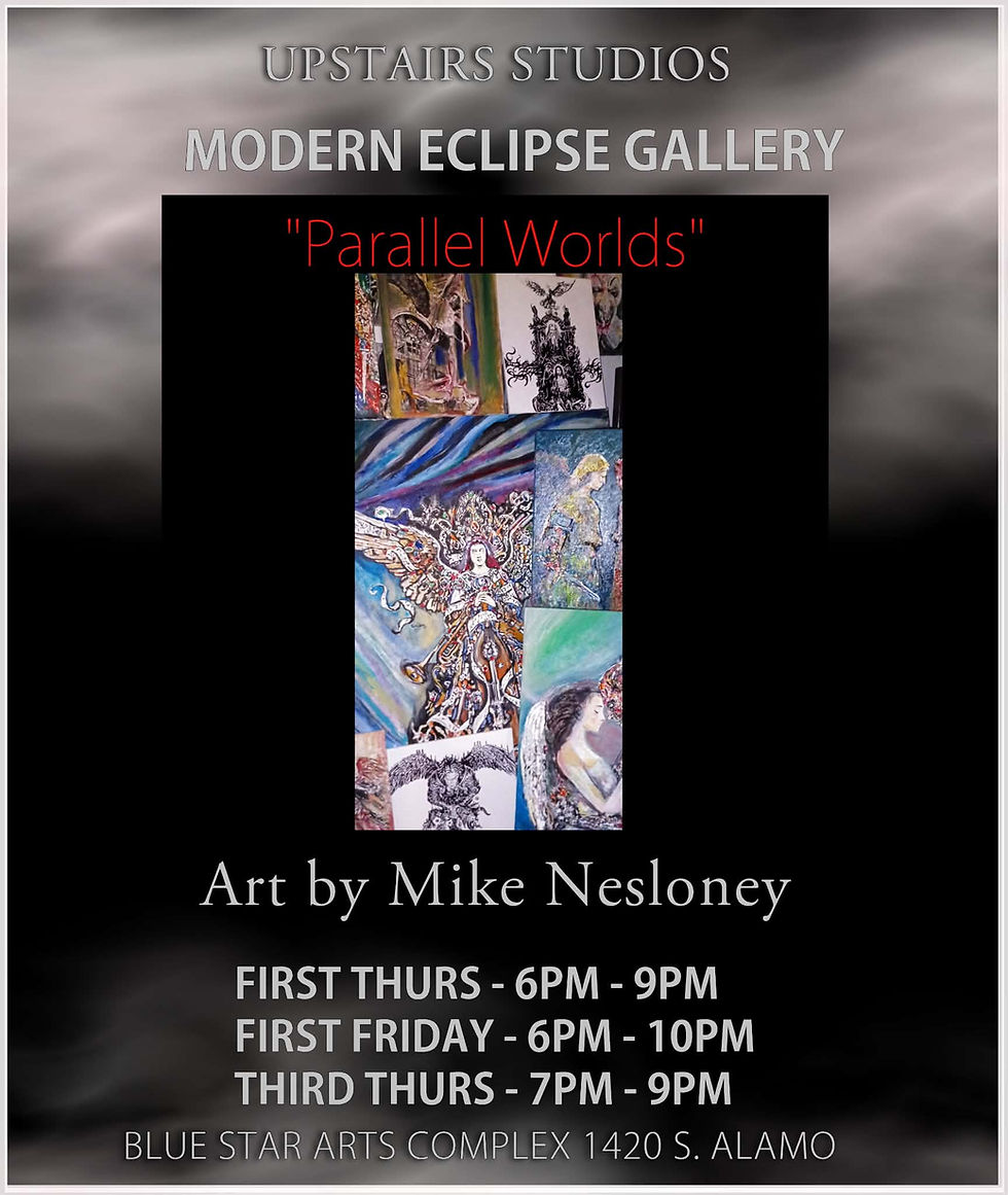 "Parallel Worlds" - Art by Mike Nesloney (First Thursday)