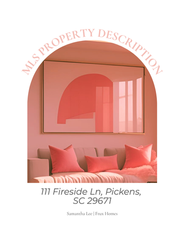 111 Fireside Ln, Pickens, SC 29671 | Samantha Lee MLS Listing Description