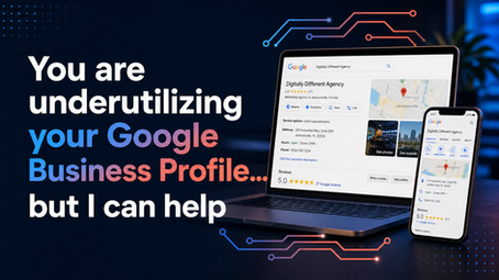 You are underutilizing your Google Business Profile... but I can help