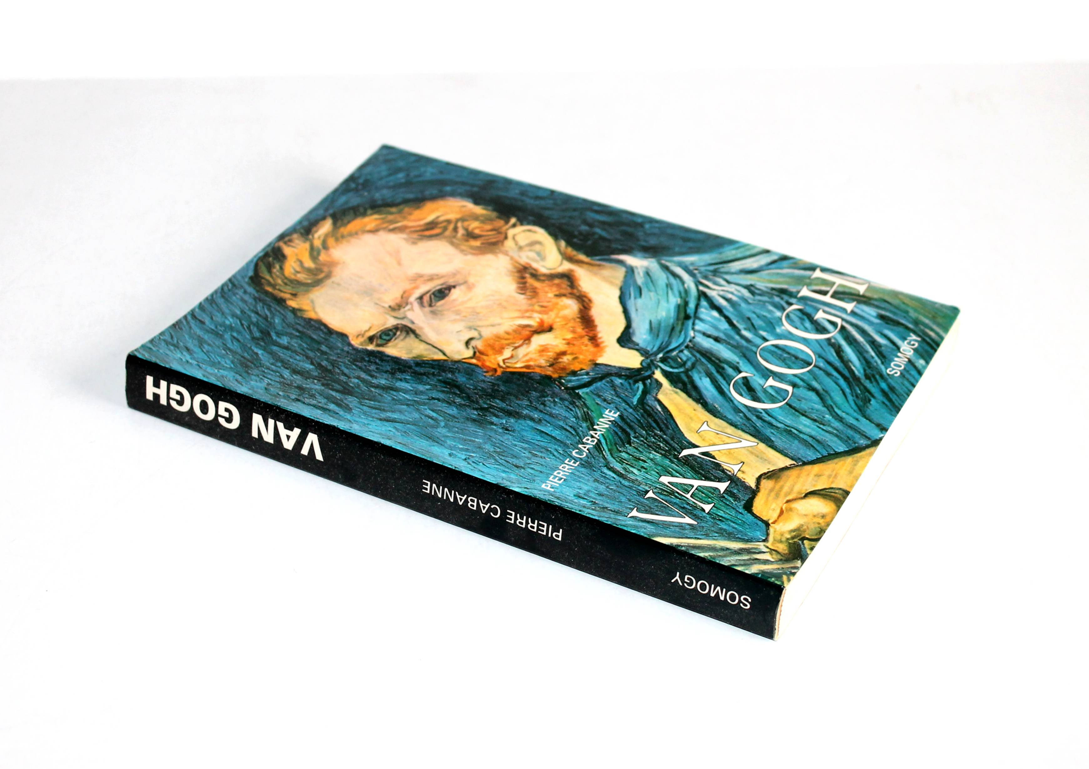 VAN GOGH par PIERRE CABANNE 1985 SOMOGY / SA VIE, SON HISTOIRE, SES OEUVRES